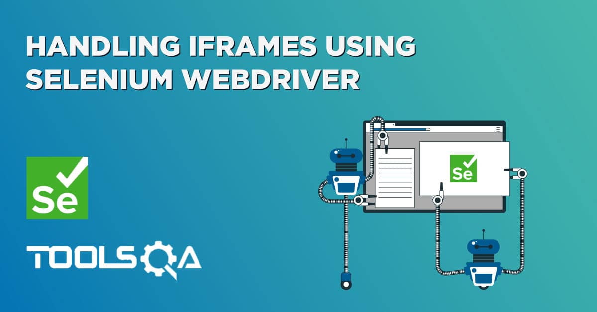 Handling Iframes using Selenium WebDriver